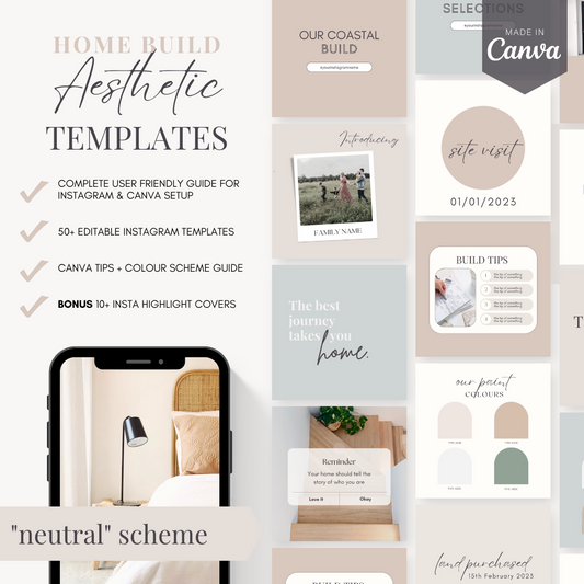 Neutral Scheme | Home Build Canva Templates + Instagram guide